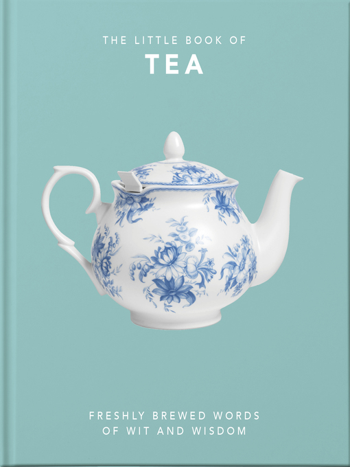 Title details for The Little Book of Tea by Orange Hippo - Wait list